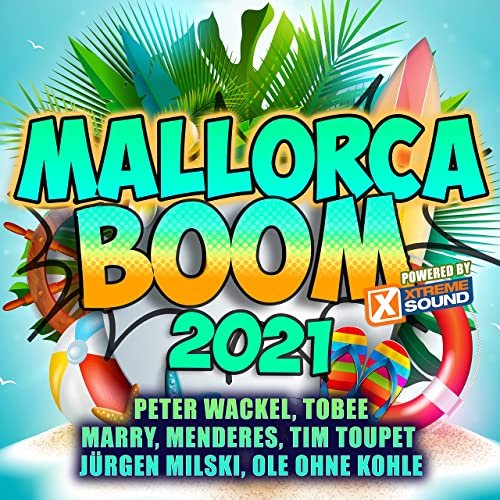 VA - Mallorca Boom 2021 Powered by Xtreme Sound (2021)