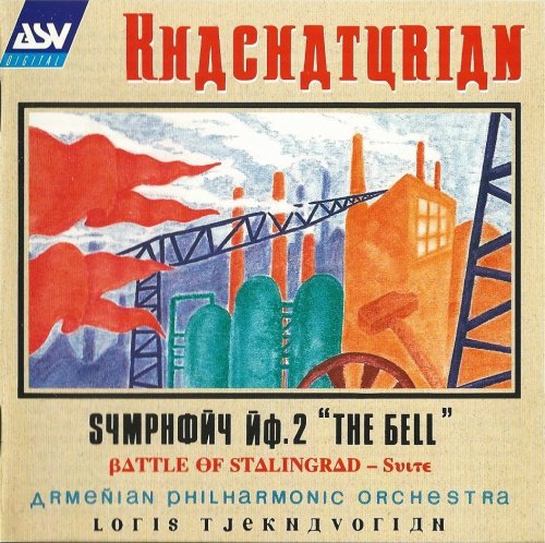 Armenian Philharmonic Orchestra, Loris Tjeknavorian - Khachaturian: Symphony No.2 "The Bell" / Suite "The Battle of Stalingrad" (1993) CD-Rip