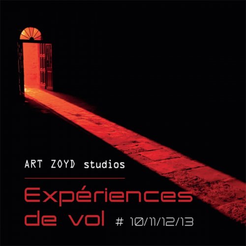 Art Zoyd - Experiences de vol Nos. 10, 11, 12 & 13 (2018)