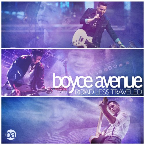 Boyce Avenue - Road Less Traveled (2016)
