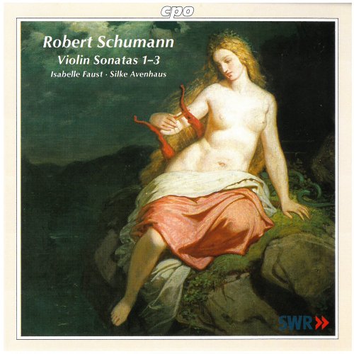 Isabelle Faust, Silke Avenhaus - Schumann: Violin Sonata Nos. 1-3 (2000)