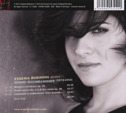 Evgenia Rubinova - Rachmaninoff: Moments Musicaux, Op. 16; Piano Sonata No. 2, Op. 36; Kreisler: Liebesfreud & Liebesleid (2012)