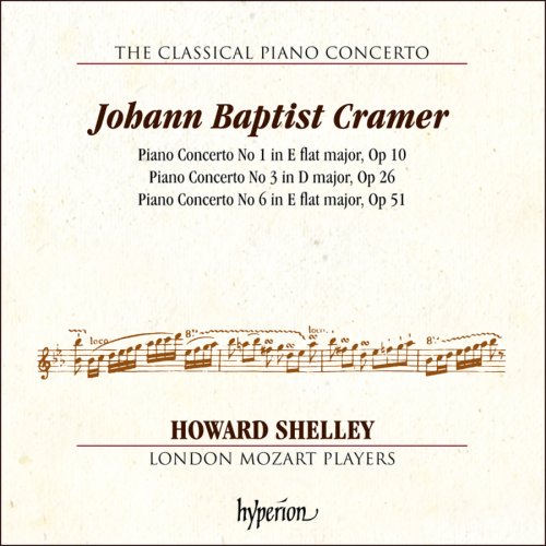 Howard Shelley & London Mozart Players - Cramer: Piano Concertos Nos 1, 3 & 6 (2020) [Hi-Res]