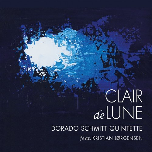 Dorado Schmitt Quintette - Clair De Lune (2019) [Hi-Res]
