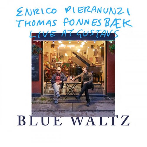 Enrico Pieranunzi, Thomas Fonnesbæk - Blue Waltz (2018) [Hi-Res]