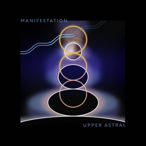 Upper Astral - Manifestation (2021/1981)