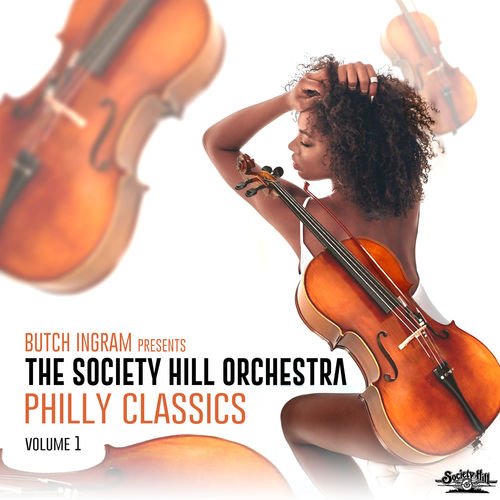 The Society Hill Orchestra - Butch Ingram Presents Philly Classics, Vol. 1,2 (2019)