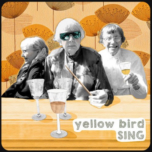 Yellow Bird - Sing (2015)