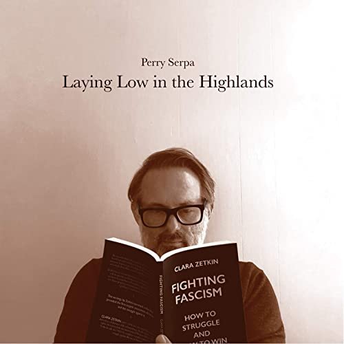 Perry Serpa - Laying Low in the Highlands (2021) Hi Res