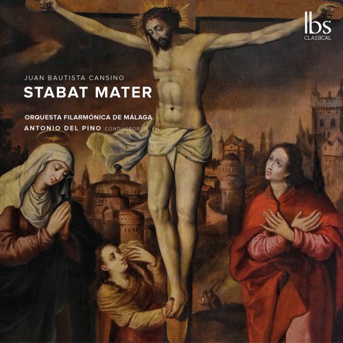 Orquesta Filarmónica de Málaga & Antonio Del Pino - Cansino: Stabat Mater (2021) [Hi-Res]