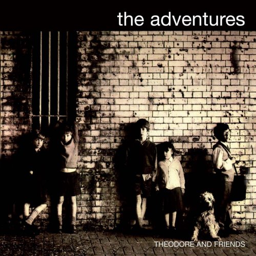 The Adventures - Theodore And Friends (1985)