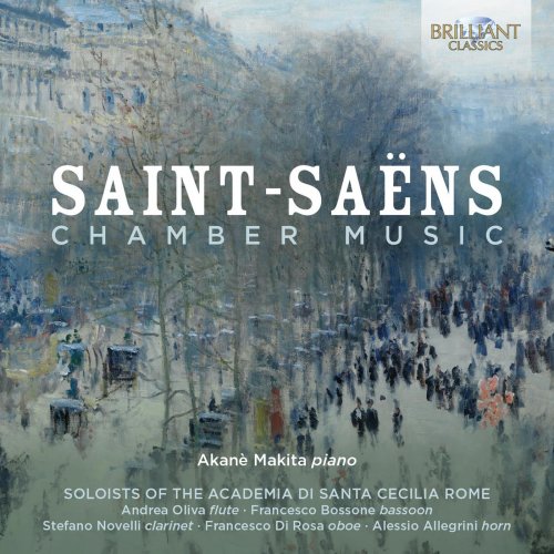 Soloist of the Accademia di Santa Cecilia Rome, Akanè Makita - Saint-Saëns: Chamber Music (2015)