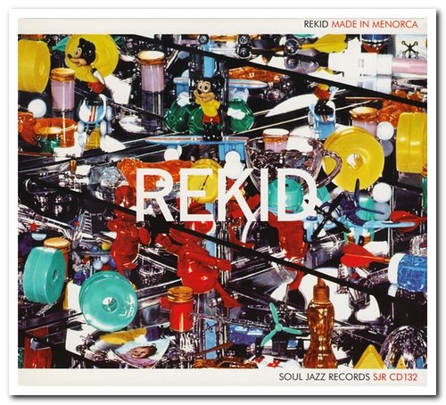 Rekid - Made In Menorca (2006)