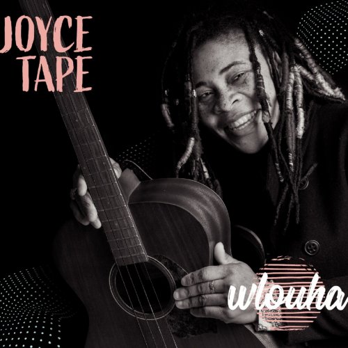 Joyce Tape - Wlouha (Je revis) (2021)