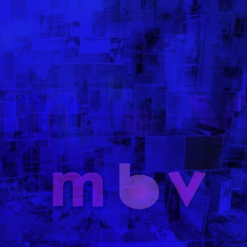 My Bloody Valentine - m b v (2013/2021) [Hi-Res]