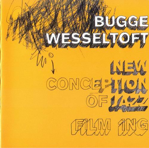 Bugge Wesseltoft - New Conception of Jazz: Film Ing (2004)