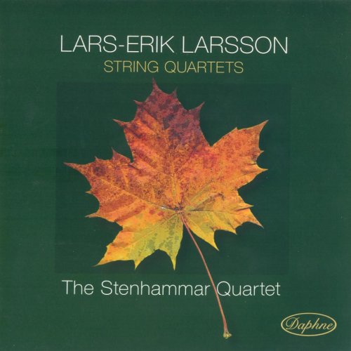 Stenhammar Quartet -  Larsson: String Quartets (2010)