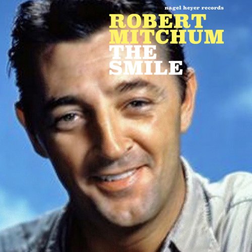 Robert Mitchum - The Smile - Sunny Feelings (2017)