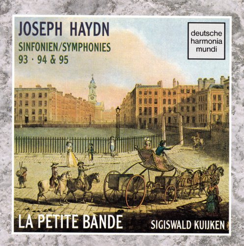 Sigiswald Kuijken, La Petite Bande - Haydn: Symphonies 93 - 94 & 95 (1994)