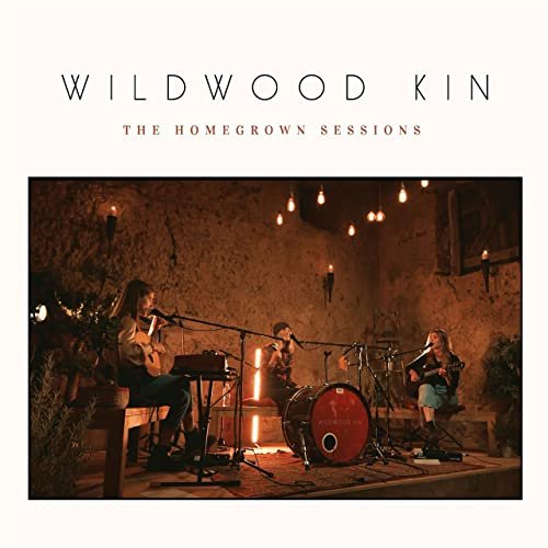 Wildwood Kin - The Homegrown Sessions (Live) (2021)