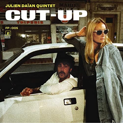 Julien Daïan Quintet - CUT-UP (2021) Hi Res