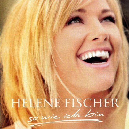 Helene Fischer - So wie ich bin (2009) CD-Rip