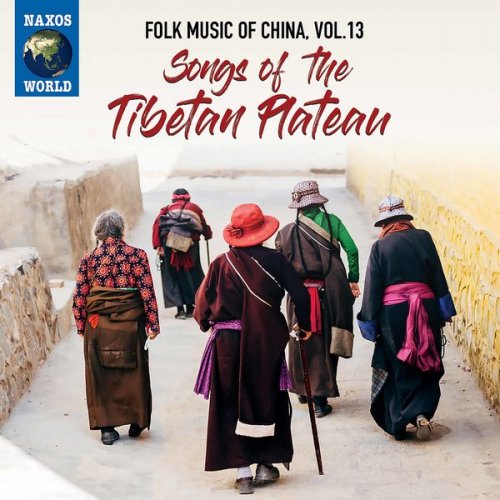 Various Artists - Folk Music of China, Vol. 13: Songs of the Tibetan Plateau (2021)