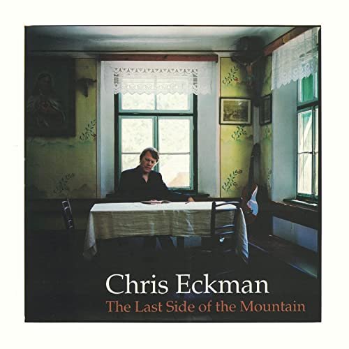 Chris Eckman - The Last Side of the Mountain (2021)
