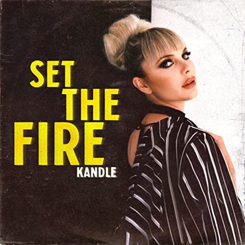 Kandle - Set the Fire (2021)