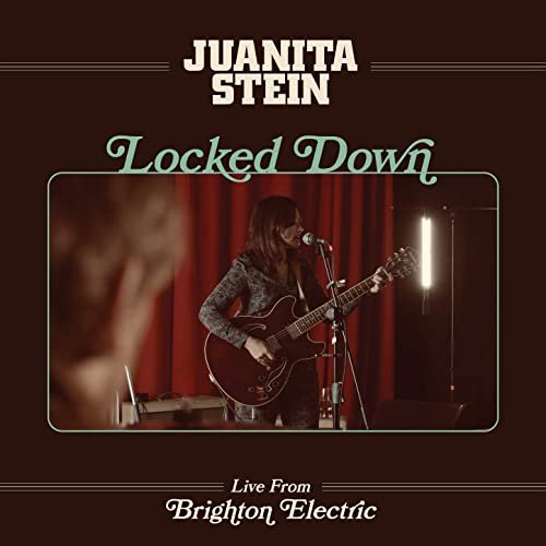Juanita Stein - Locked Down - Live from Brighton Electric (2021)
