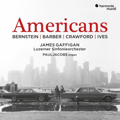 James Gaffigan, Luzerner - Bernstein, Barber, Crawford & Ives: Americans (2021) [Hi-Res]