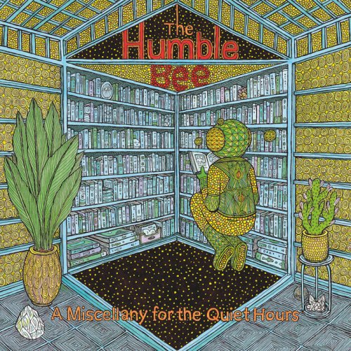 The Humble Bee - A Miscellany for the Quiet Hours (2021)