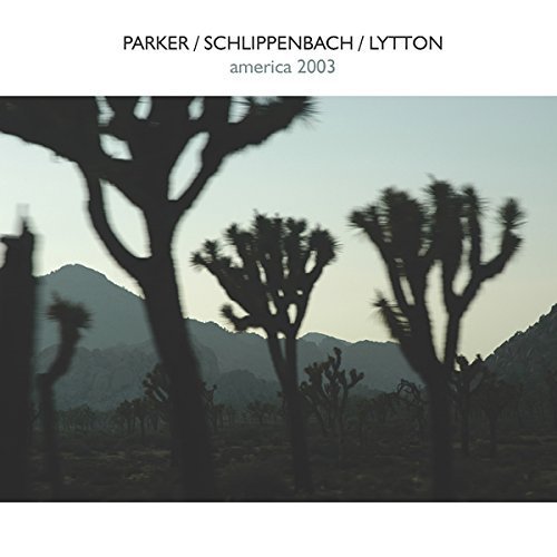 Parker, Schlippenbach, Lytton - America (2003)
