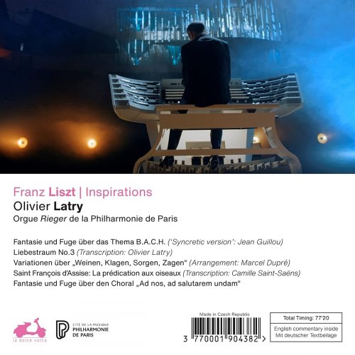 Olivier Latry - Franz Liszt: Inspirations (Bonus Track Version) (2021) [Hi-Res]