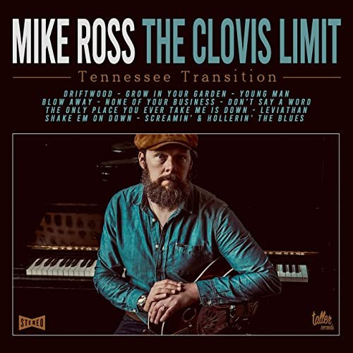 Mike Ross - The Clovis Limit Tennessee Transition (2021)