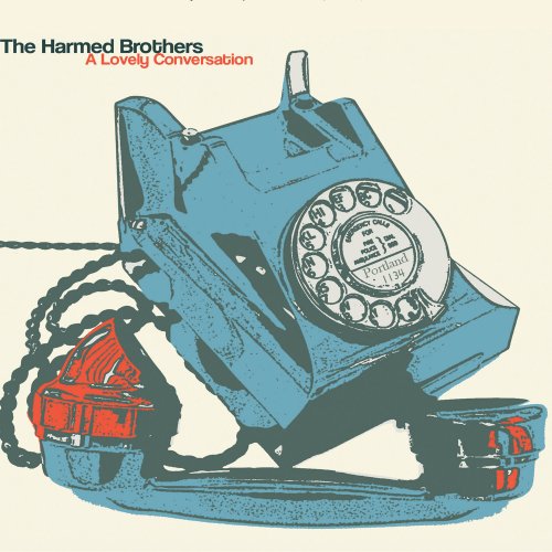 The Harmed Brothers - A Lovely Conversation (2016)