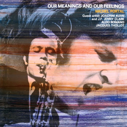 Michel Portal - Our Meanings and Our Feelings (Remastered) (2021) [Hi-Res]