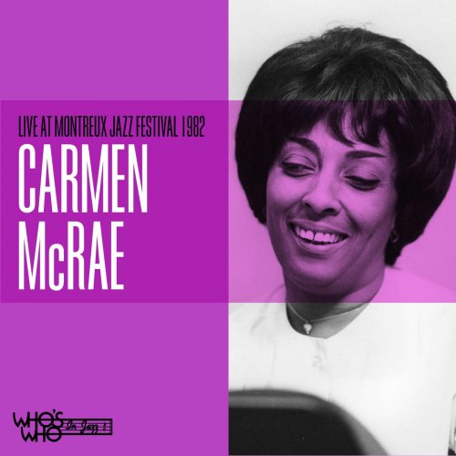 Carmen McRae - Carmen McRae Live at The Montreaux Jazz Festival 1982 (2021)