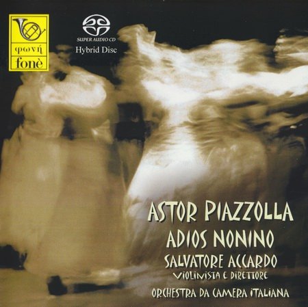 Salvatore Accardo, Orchestra da Camera Italiana - Astor Piazzolla: Adios Nonino (2007) [SACD]