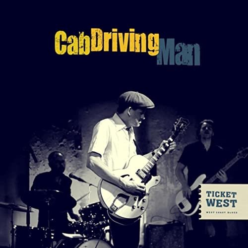 Ticket West - Cab Driving Man (2021)