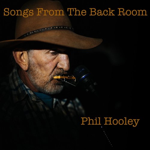 Phil Hooley - Songs from the Back Room (2021)