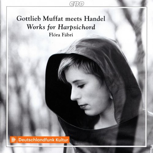 Flóra Fábri - Gottlieb Muffat meets Handel: Works for Harpsichord (2020)