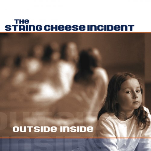 The String Cheese Incident - Outside Inside (2001)