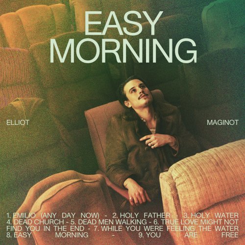 Elliot Maginot - Easy Morning (2021)