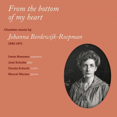 Marcel Worms, Ursula Schoch, José Scholte, Irene Maessen - From the Bottom of My Heart (2016) [Hi-Res]