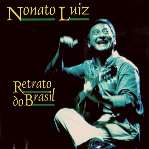 Nonato Luiz - Retrato do Brasil (2021)