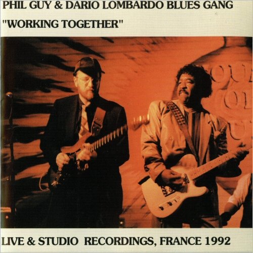 Phil Guy & Dario Lombardo Blues Gang - Working Together (1999) [CD Rip]