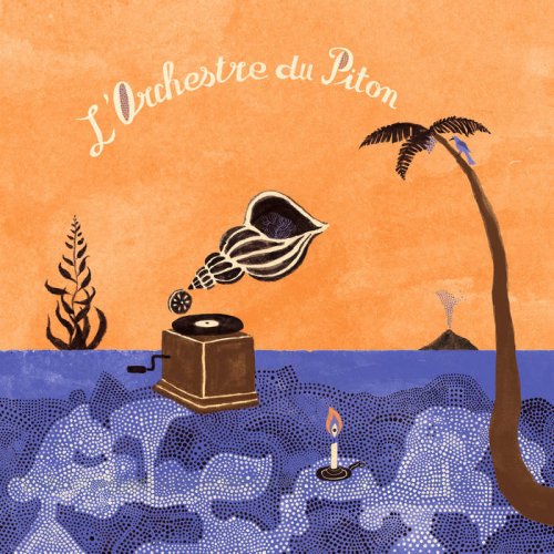 Les Pythons de la Fournaise - L'Orchestre Du Piton (2021)