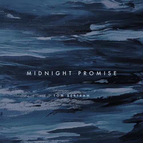 Tom Bertram - Midnight Promise (2021)
