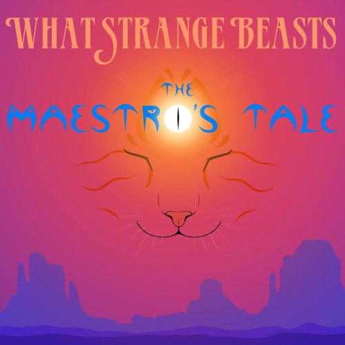 What Strange Beasts - The Maestro's Tale (2021)